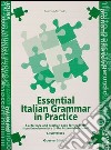 Essential italian grammar in practice. Answer key libro