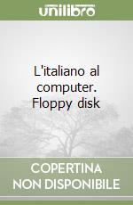 L'italiano al computer. Floppy disk libro