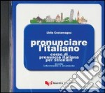 Pronunciare l'italiano. CD-ROM libro