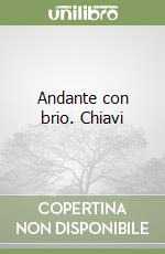 Andante con brio. Chiavi libro