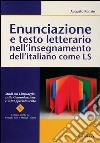 Enunciazione e testo letterario nell'insegnamento dell'italiano come LS libro