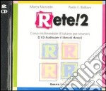 Rete! 2. Corso multimediale d'italiano per stranieri. 2 CD Audio libro