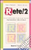 Rete! 2. Corso multimediale di italiano per stranieri. Libro di classe. Due audiocassette libro