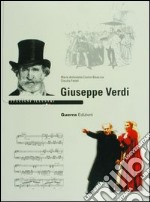 Giuseppe Verdi. Ediz. illustrata