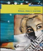 Stelle, perle e mistero. Livello elementare libro