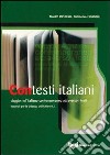 Contesti italiani. Viaggio nell'italiano contemporaneo attraverso i testi libro