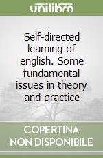 Self-directed learning of english. Some fundamental issues in theory and practice