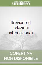 Breviario di relazioni internazionali libro