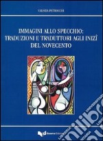 Immagini allo specchio: traduzioni e traduttori agli inizi del novecento