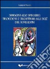 Immagini allo specchio: traduzioni e traduttori agli inizi del novecento libro di Petrocchi Valeria