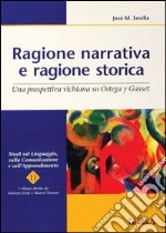 Ragione narrativa e ragione storica. Una prospettiva vichiana su Ortega y Gasset