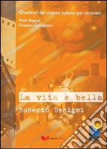 La vita è bella. Roberto Benigni libro