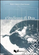 L'italiano di Dio libro