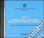 Celi 2. Certificato di conoscenza della lingua italiana. Livello 2. CD Audio libro