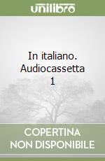 In italiano. Audiocassetta 1 libro