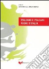 Italiano e italiani fuori d'Italia libro