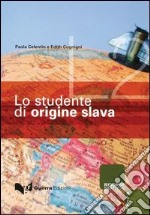 Lo studente di origine slava libro