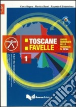 Toscane favelle. Lingue immigrate nella provincia di Siena. Testo + CD Audio