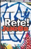 Rete! Junior. Corso multimediale d'italiano per stranieri. Parte A. Audiocassetta libro