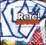 Rete! Junior. Corso multimediale d'italiano per stranieri. Parte A. CD Audio libro