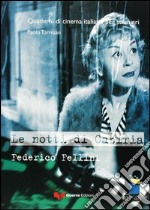 Le notti di Cabiria. Federico Fellini libro