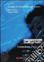 La strada. Federico Fellini libro