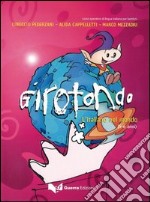 Girotondo. L'italiano nel mondo. 5-6 anni libro