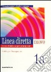 Linea diretta nuovo. Volume 1A. Guida per l'insegnante libro