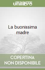 La buonissima madre libro