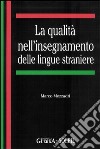 La qualità nell'insegnamento delle lingue straniere libro