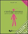 Cantagramma. Apprendere la grammatica italiana con le canzoni. Livello elementare (A1-A2). Con CD Audio libro di Mezzadri Marco