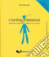 Cantagramma. Apprendere la grammatica italiana con le canzoni. Livello intermedio (B1-B2). Con CD Audio libro