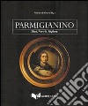 Parmigianino. Zitat, Portät, Mythos libro di Nova Alessandro