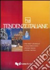 Tendenze italiane. Con DVD. Vol. 18 libro di Maggini M. (cur.) Micheli P. (cur.)