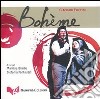 Bohème libro di Puccini Giacomo Birello M. (cur.) Fantauzzi S. (cur.)