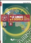 Le lingue a scuola. Analisi linguistica e socio linguistica a Colle di Val d'Elsa libro