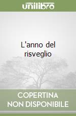 L'anno del risveglio