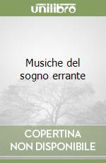 Musiche del sogno errante libro