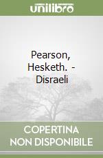 Pearson, Hesketh. - Disraeli