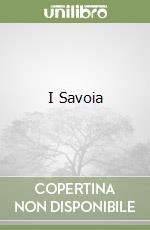 I Savoia libro