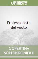 Professionista del vuoto libro