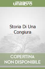 Storia Di Una Congiura libro