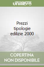 Prezzi tipologie edilizie 2000 libro
