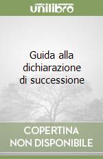 Guida alla dichiarazione di successione libro