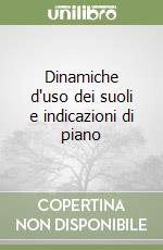 Dinamiche d'uso dei suoli e indicazioni di piano