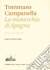 La monarchia di Spagna. Prima stesura giovanile libro