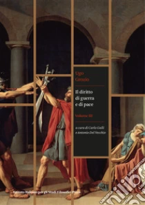 Il diritto di guerra e di pace. Vol. 3