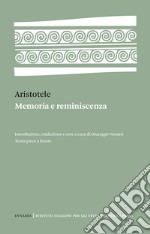 Memoria e reminiscenza. Testo greco a fronte libro