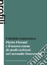 Pietro Piovani e il nuovo corso di studi vichiani nel secondo Novecento libro