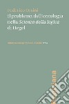 Il problema dell'ontologia nella «Scienza della logica» di Hegel libro